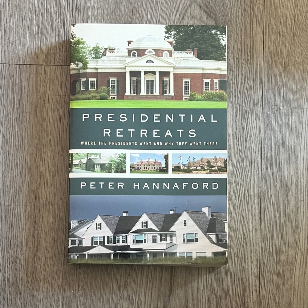 Presidential Retreats Book by Peter Hannaford